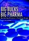 Big Bucks, Big Pharma